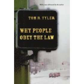Tom R Tyler: Why People Obey the Law