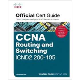 Wendell Odom: CCNA Routing and Switching ICND2 200-105 Official Cert Guide