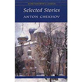 Anton Chekhov: Selected Stories