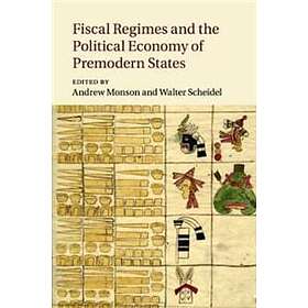 Andrew Monson: Fiscal Regimes and the Political Economy of Premodern States