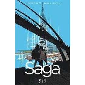 Brian K Vaughan, Fiona Staples: Saga Volume 6
