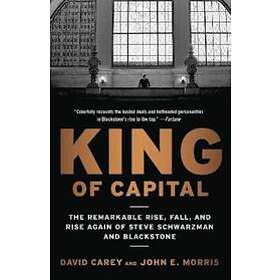 David Carey, John E Morris: King of Capital