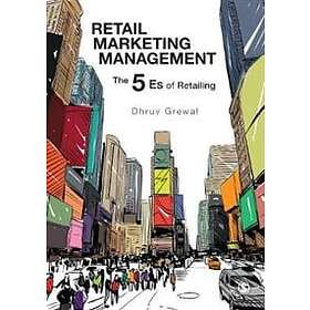 Dhruv Grewal: Retail Marketing Management