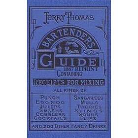 Jerry Thomas: Jerry Thomas Bartenders Guide 1887 Reprint