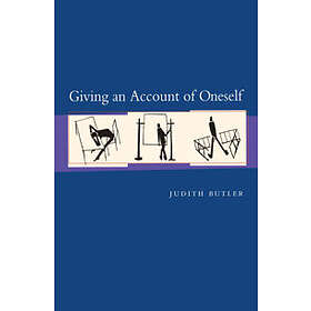 Judith Butler: Giving an Account of Oneself