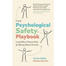 Karolin Helbig, Minette Norman: The Psychological Safety Playbook