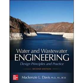 Mackenzie Davis: Water and Wastewater Engineering: Design Principles Practice, S