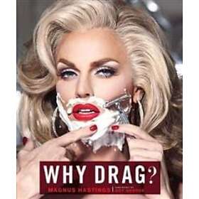 Magnus Hastings: Why Drag?