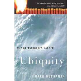 Mark Buchanan: Ubiquity: Why Catastrophes Happen