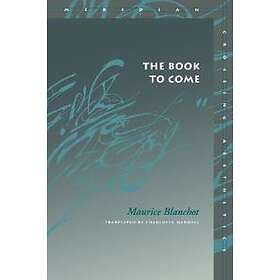 Maurice Blanchot: The Book to Come
