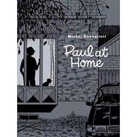 Michel Rabagliati: Paul At Home
