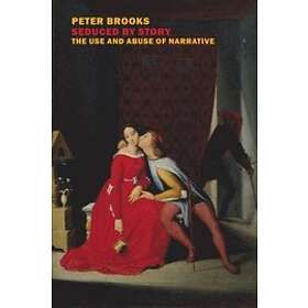 Peter Brooks: Seduced by Story
