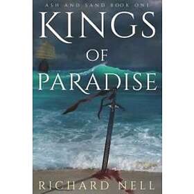 Richard Nell: Kings of Paradise