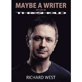 Richard West: Maybe A Writer