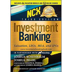 Rosenbaum: Investment Banking: Valuation, LBOs, M&;A, and IPOs , 3rd Edition