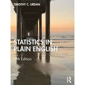 Timothy C Urdan: Statistics in Plain English