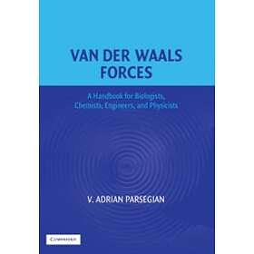 V Adrian Parsegian: Van der Waals Forces