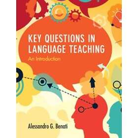 Alessandro G Benati: Key Questions in Language Teaching