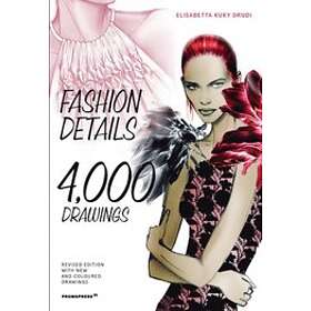 Elisabetta Drudi: Fashion Details: 4000 Drawings