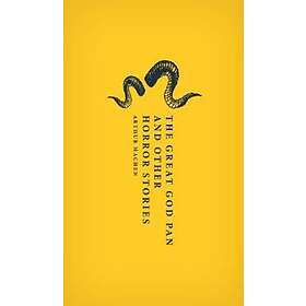 Arthur MacHen: The Great God Pan and Other Horror Stories