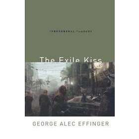 George Alec Effinger: The Exile Kiss