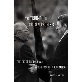 Fritz Bartel: The Triumph of Broken Promises