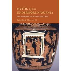 III Edmonds Radcliffe G: Myths of the Underworld Journey