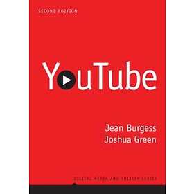 J Burgess: YouTube Online Video and Participatory Culture