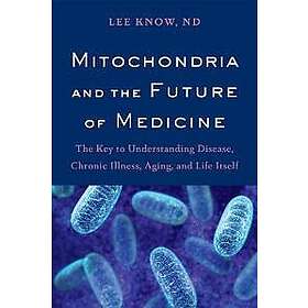 Lee Know: Mitochondria and the Future of Medicine