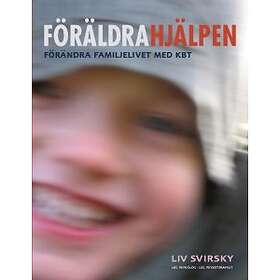 Liv Svirsky: Föräldrahjälpen förändra familjelivet med KBT