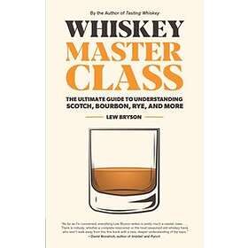 Lew Bryson: Whiskey Master Class