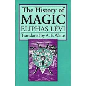 Eliphas Levi: The History of Magic