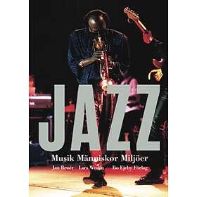 Jan Bruér, Lars Westin: Jazz musik, människor, miljöer