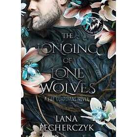 Lana Pecherczyk: The Longing of Lone Wolves