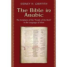 Sidney H Griffith: The Bible in Arabic