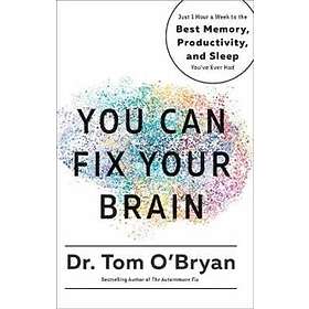 Tom O'Bryan: You Can Fix Your Brain