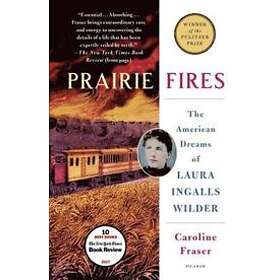 Caroline Fraser: Prairie Fires