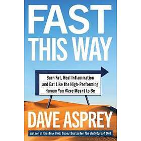 Dave Asprey: Fast This Way