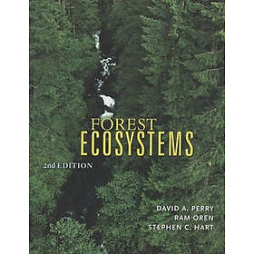David A Perry, Ram Oren, Stephen C Hart: Forest Ecosystems