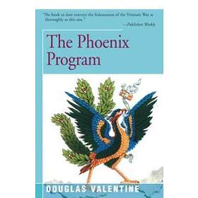 Douglas Valentine: The Phoenix Program