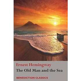 Ernest Hemingway: The Old Man and the Sea