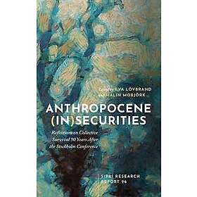 Eva Lvbrand: Anthropocene (In)securities