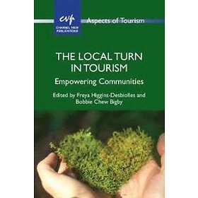 Freya Higgins-Desbiolles, Bobbie Chew Bigby: The Local Turn in Tourism