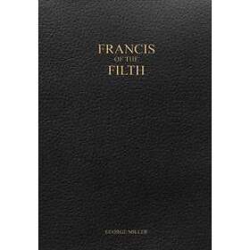 George Miller: Francis of the Filth