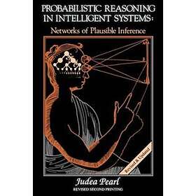 Judea Pearl: Probabilistic Reasoning in Intelligent Systems