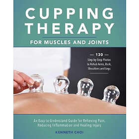 Kenneth Choi: Cupping Therapy For Muscles And Joints
