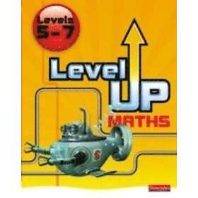 Keith Pledger: Level Up Maths: Pupil Book (Level 5-7)