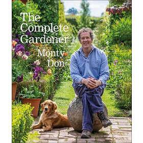 Monty Don: The Complete Gardener
