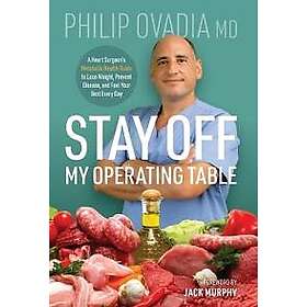 Philip Ovadia: Stay off My Operating Table