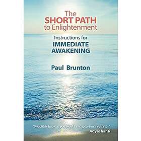 Paul Brunton: The Short Path to Enlightenment